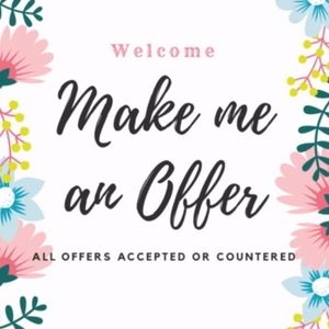 Make me a Reasonable offer!